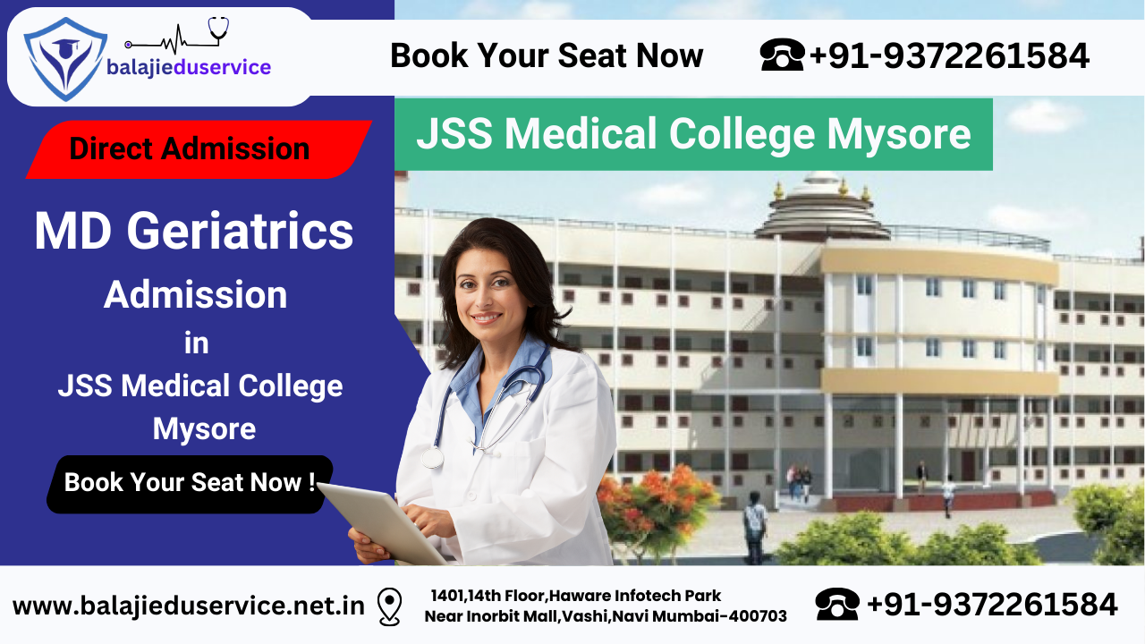 9372261584@Direct MD Geriatrics Admission in JSS Medical College Mysore